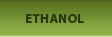Ethanol